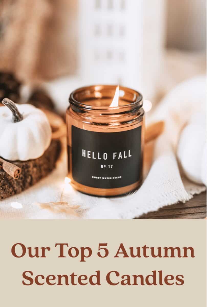Our Top 5 Autumn Scented Candles